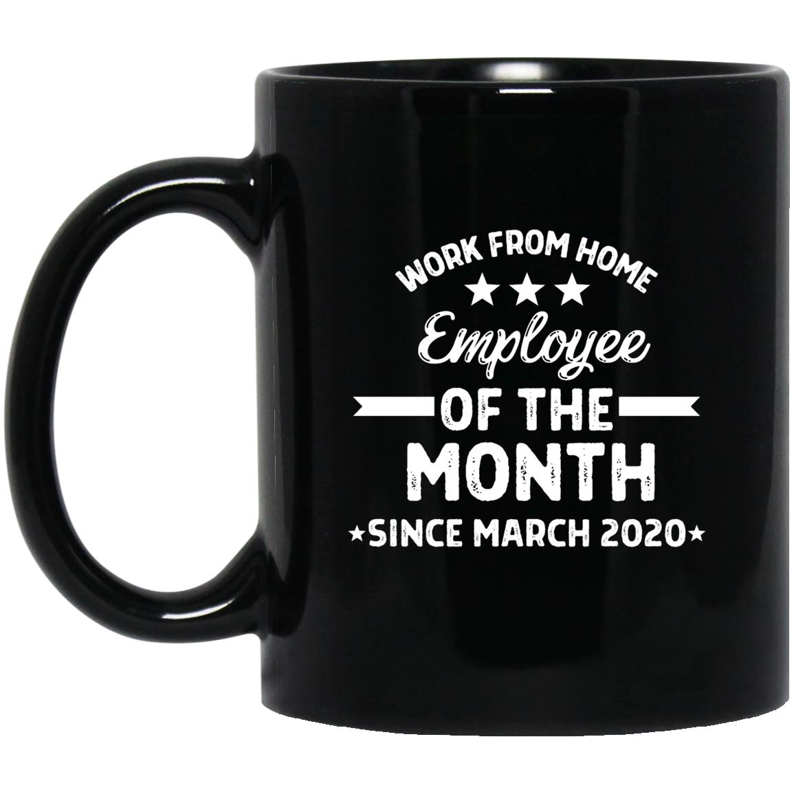Work From Home Employee of The Month Mug