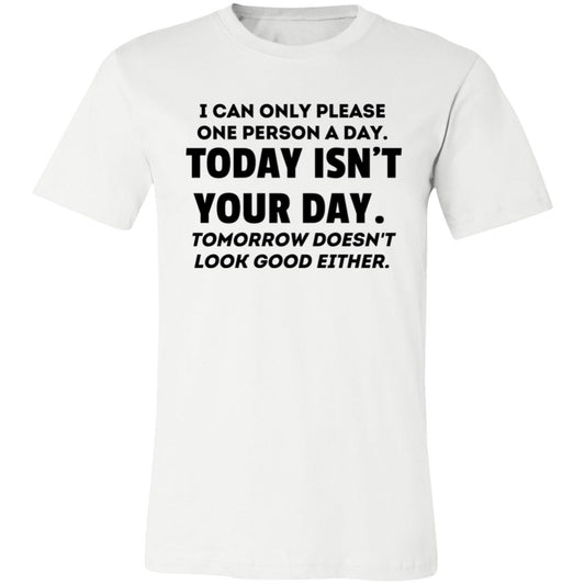 Can't Please Everyone T-Shirt