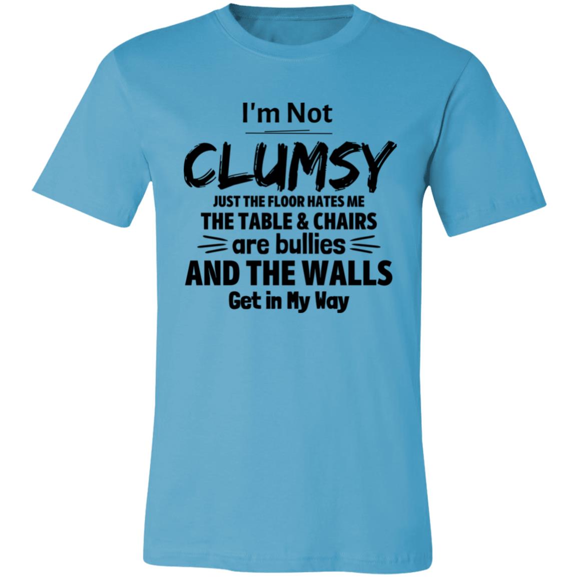 I'm Not Clumsy 2 T-Shirt