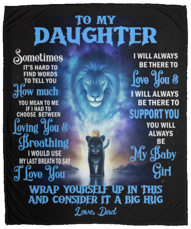 To My Daughter from Dad - Wrap Yourself Fleece Blanket 50x60