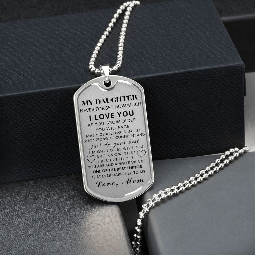 To My Daughter - Best Things - Dog Tag Necklace