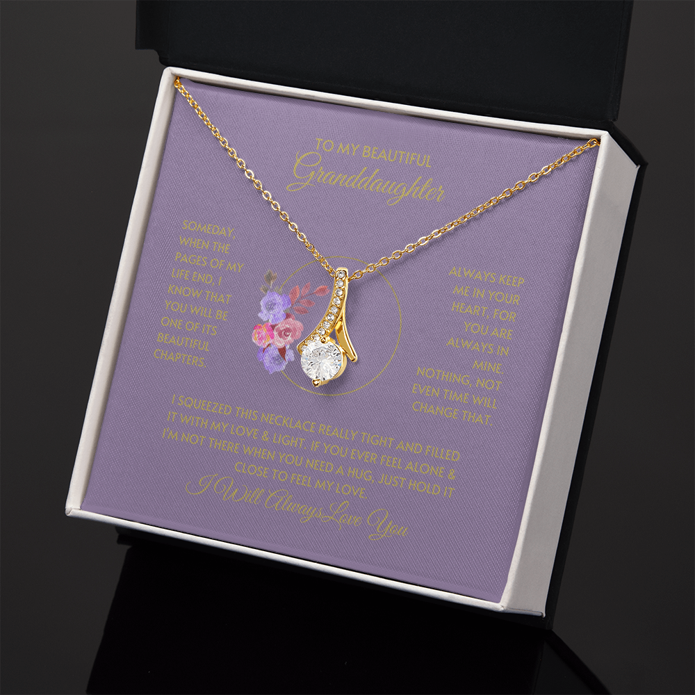 To My Granddaughter Filled With Love Alluring Beauty necklace