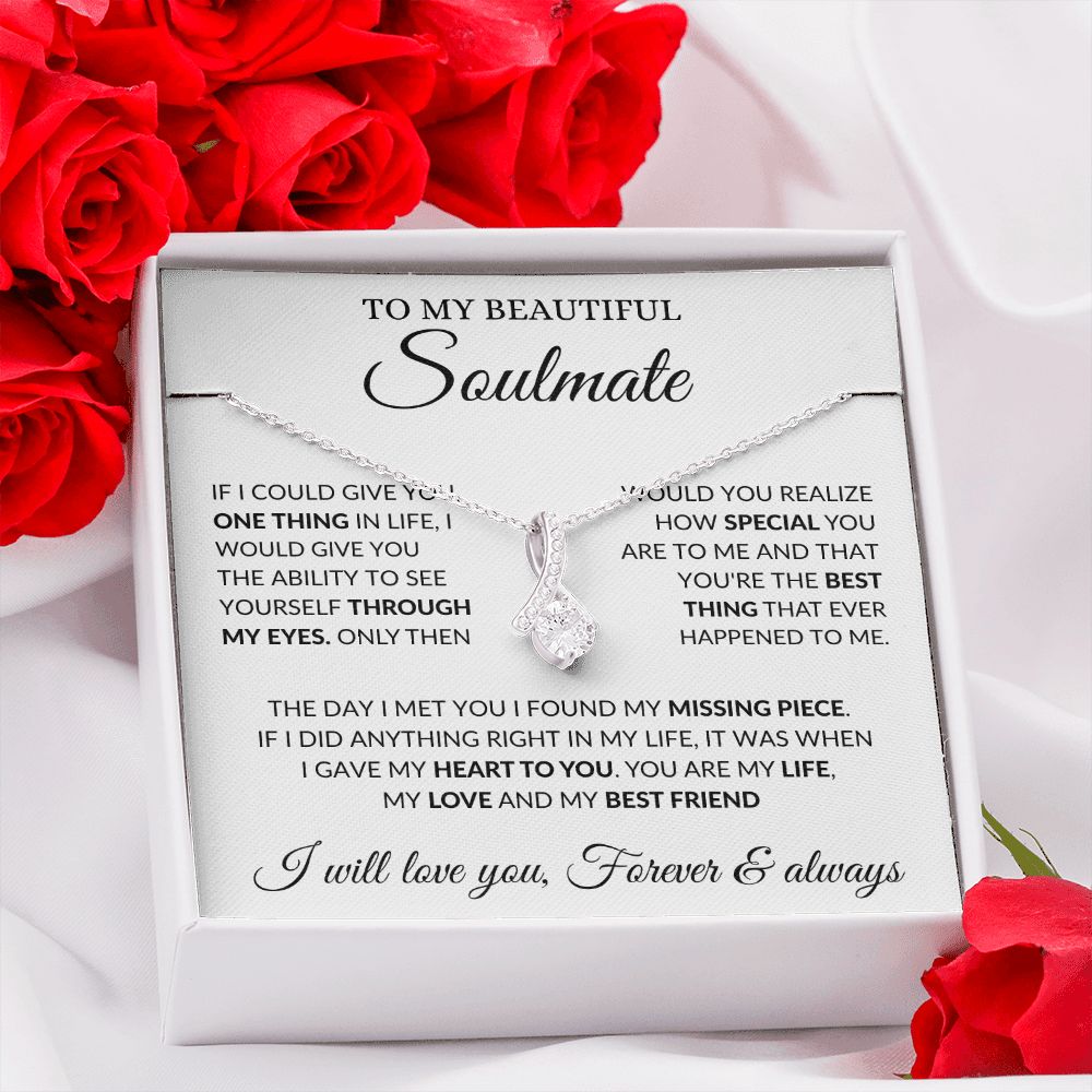 To My Beautiful Soulmate - My Love - Alluring Beauty Necklace