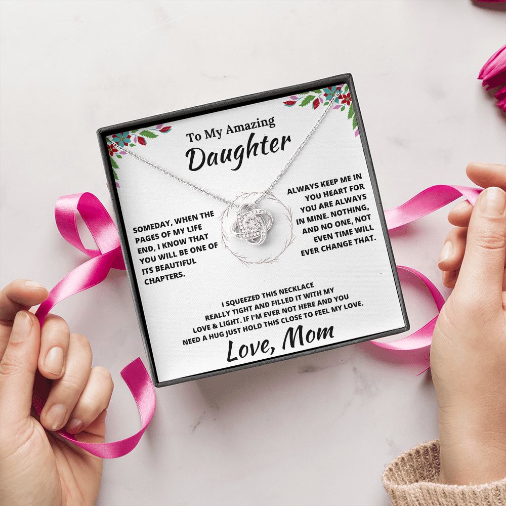 To My Amazing Daughter Beautiful Chapters From Mom Love Knot Necklace