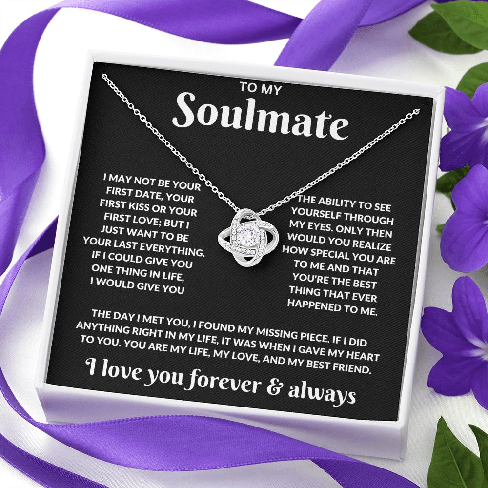 To My Soulmate - My Missing Piece - Love Knot Necklace