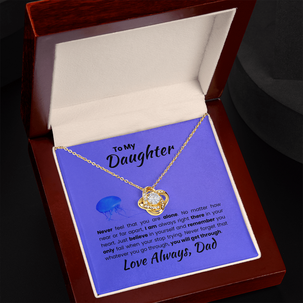 To My Daughter Believe in Yourself From Dad Love Knot Necklace