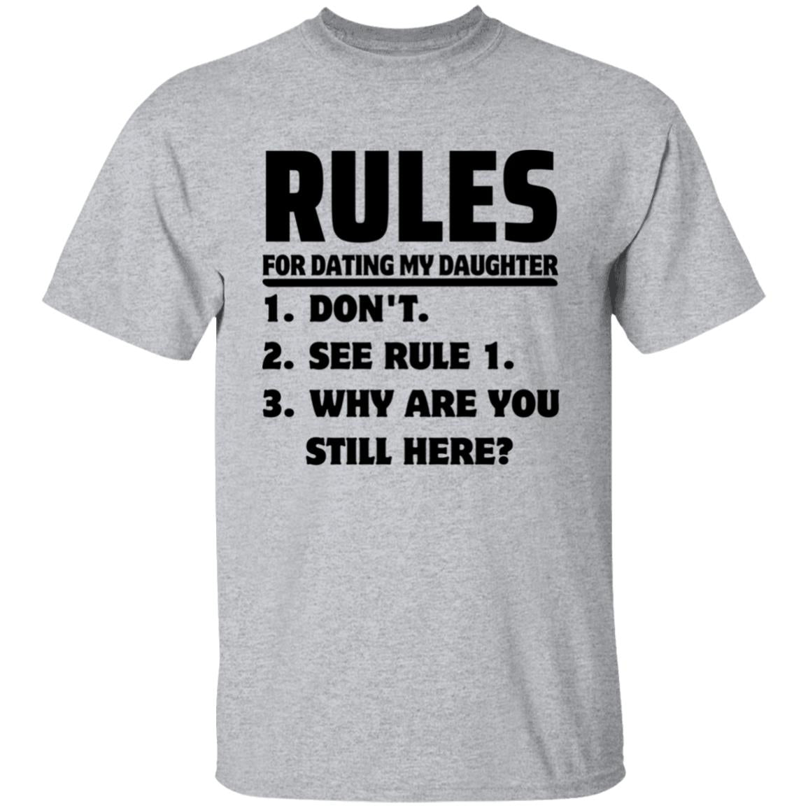 Rules for Dating My Daughter T-shirt