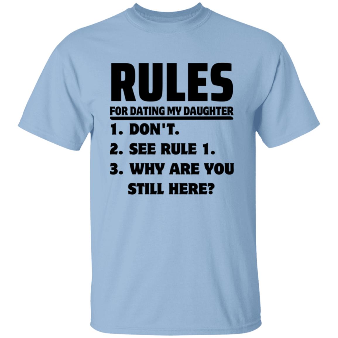 Rules for Dating My Daughter T-shirt