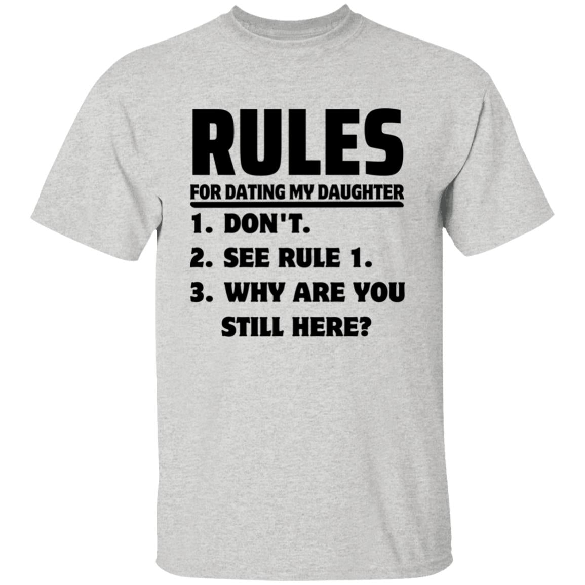 Rules for Dating My Daughter T-shirt