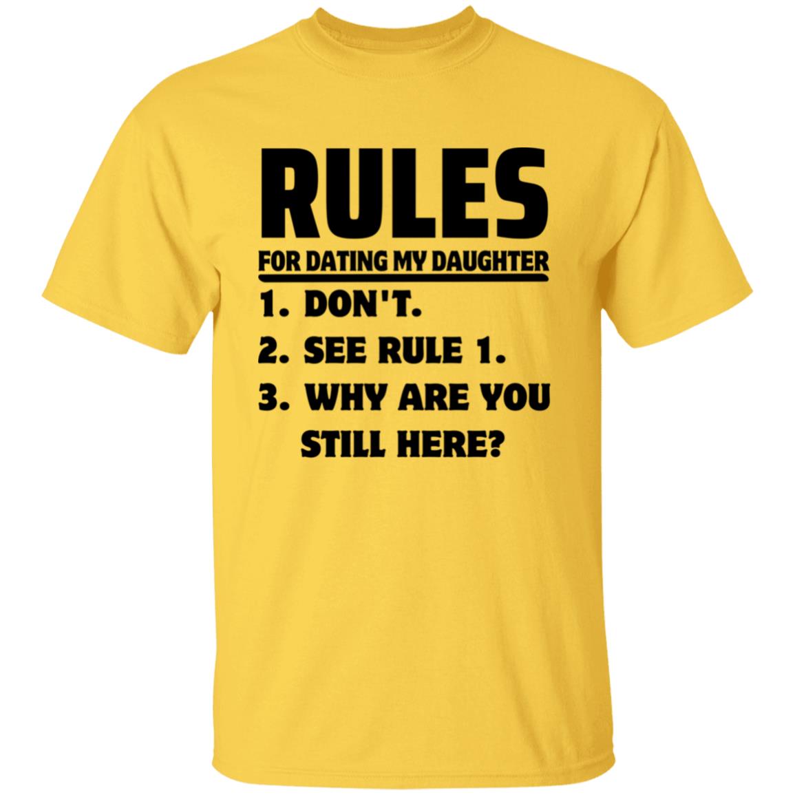 Rules for Dating My Daughter T-shirt
