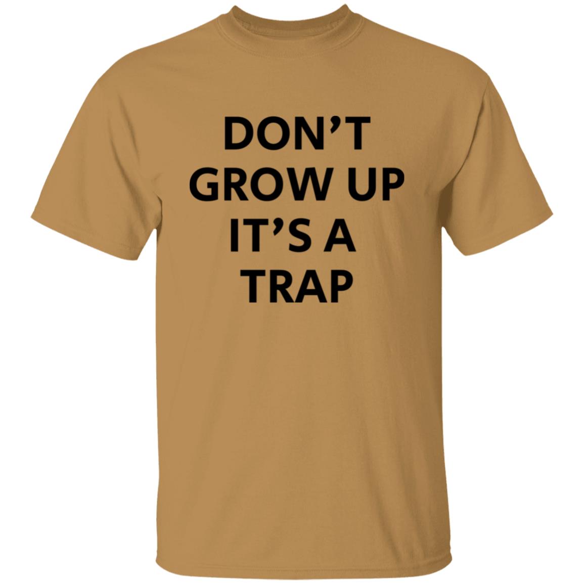 Don't Grow Up It's A Trap T-Shirt