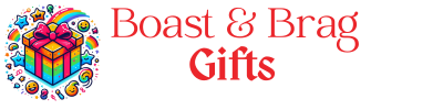 Boast N Brag Gifts