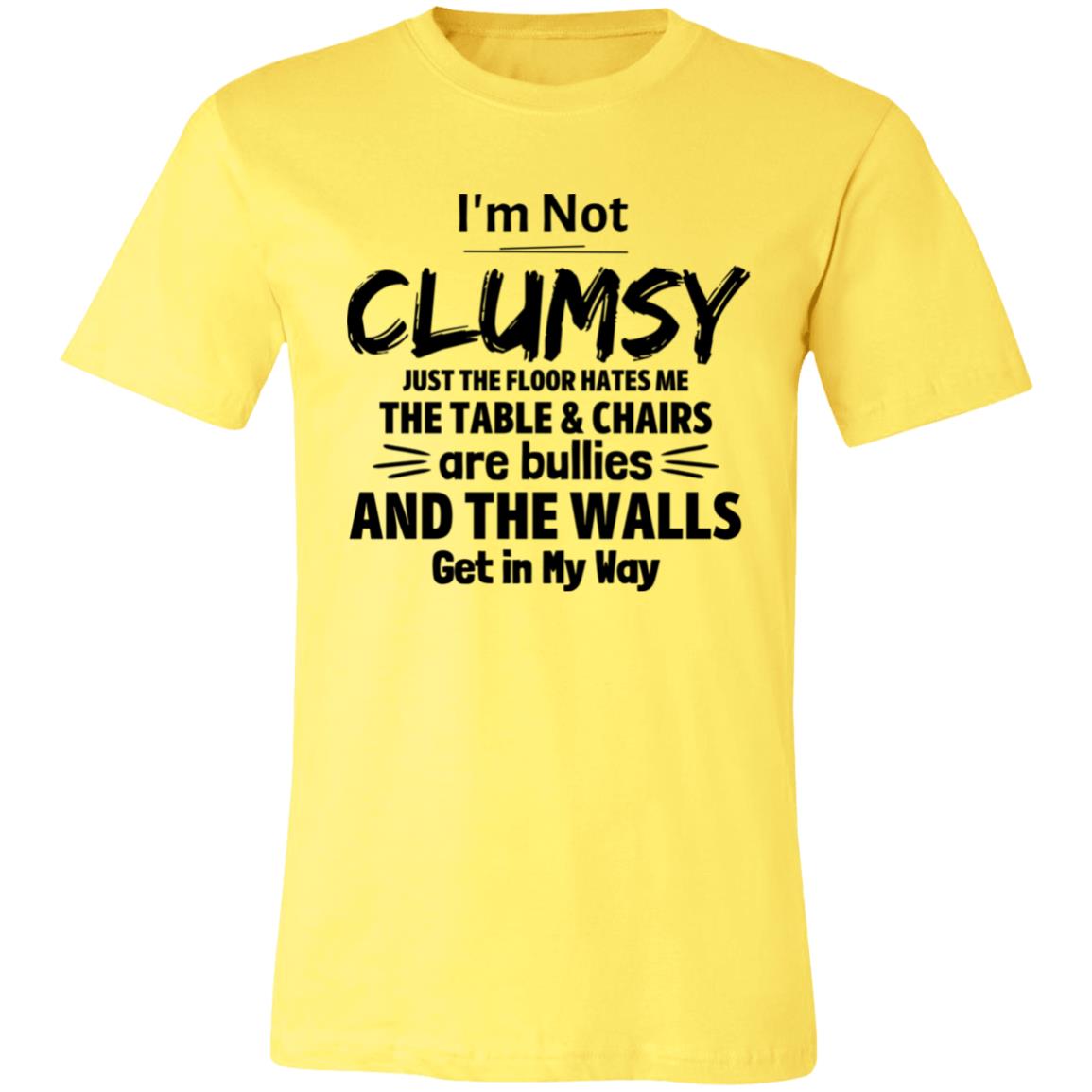 I'm Not Clumsy 2 T-Shirt