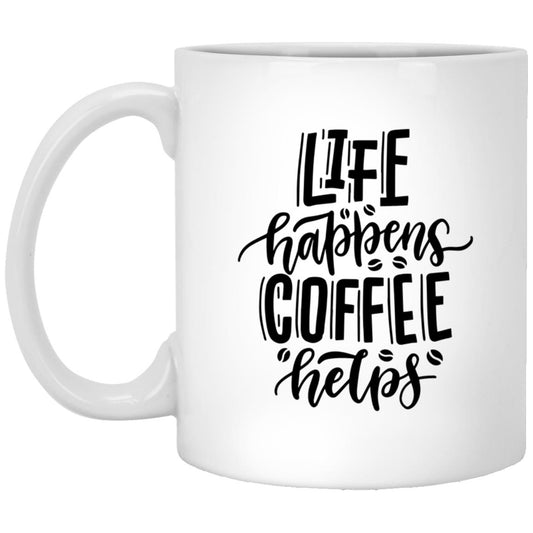 Life Happens Coffee Helps Mug