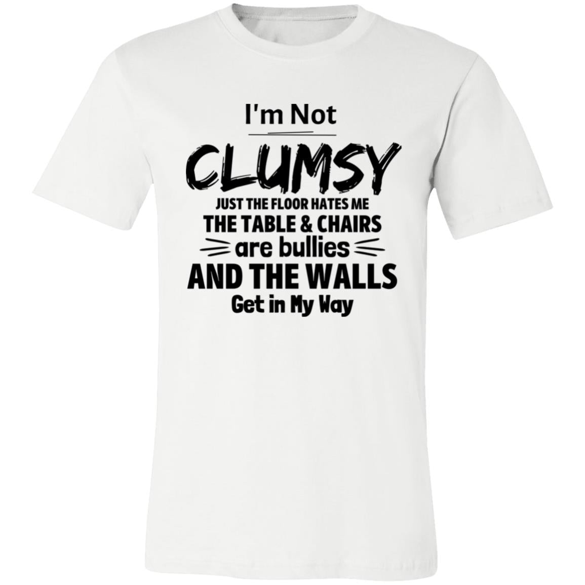 I'm Not Clumsy 2 T-Shirt