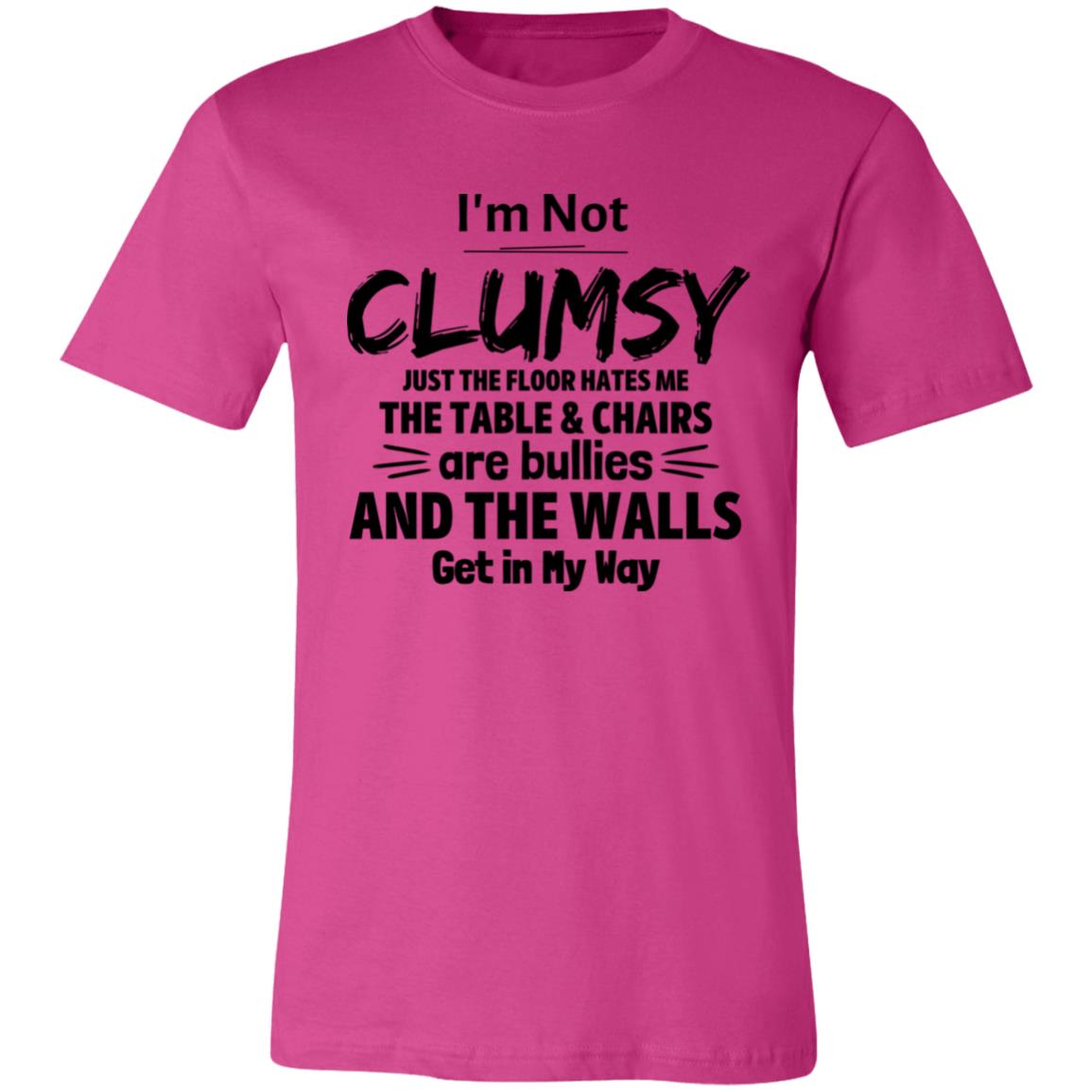 I'm Not Clumsy 2 T-Shirt
