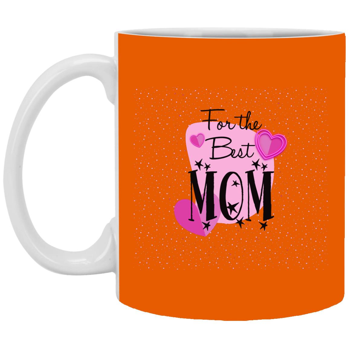 For The Best Mom Mug