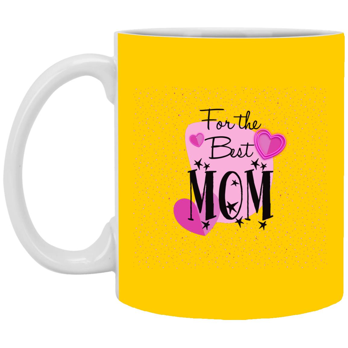 For The Best Mom Mug