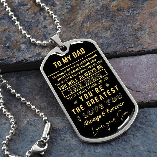 To My Dad You're the Greatest Dog Tag Necklace