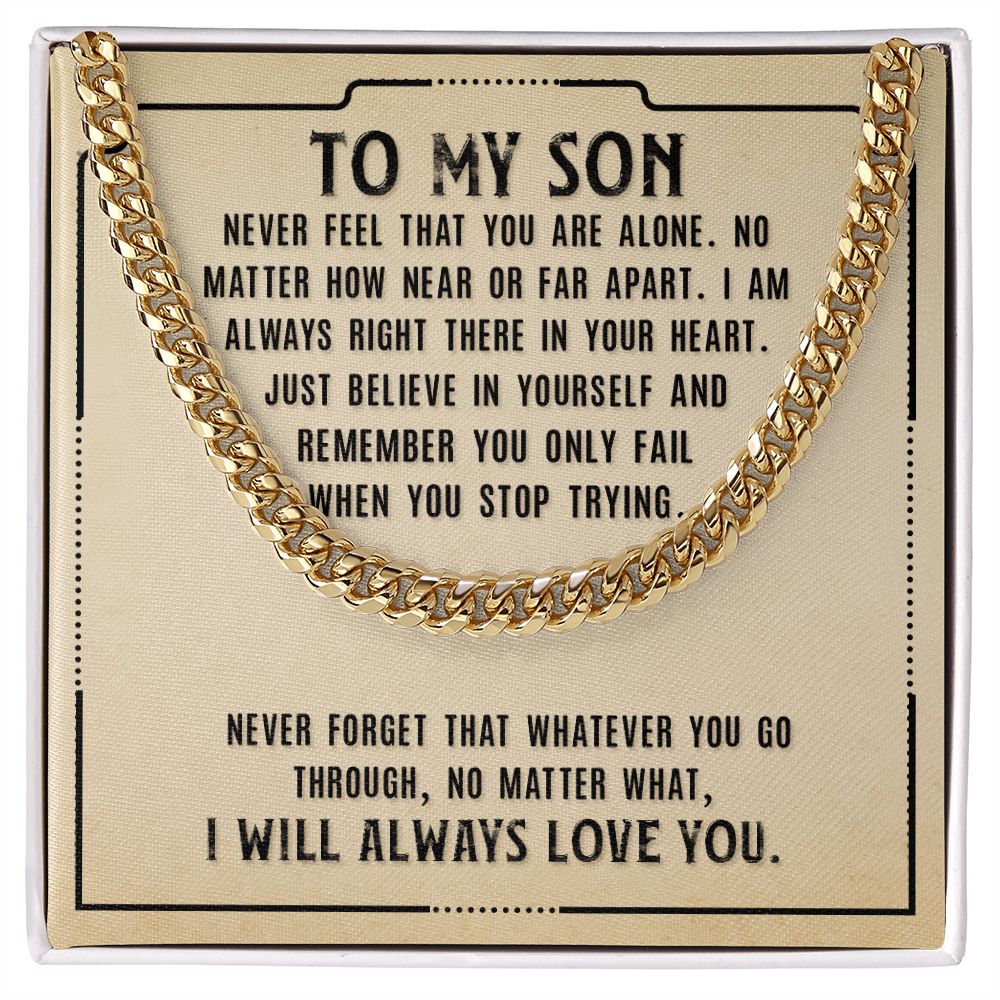 To My Son - Never Stop Trying - Cuban Link Chain