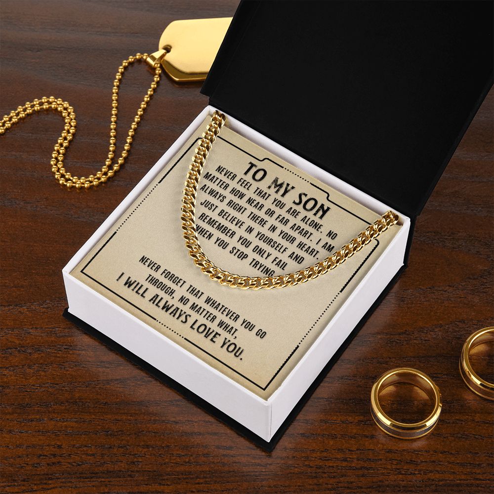 To My Son - Never Stop Trying - Cuban Link Chain
