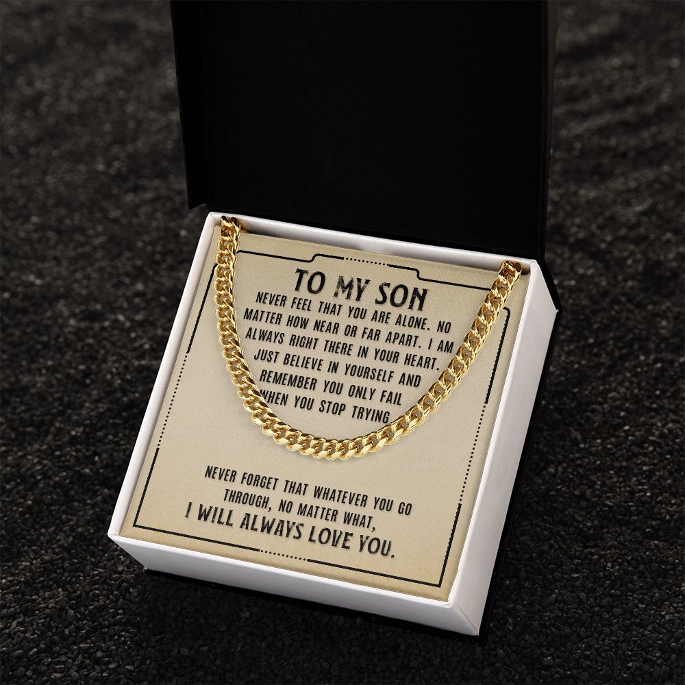 To My Son - Never Stop Trying - Cuban Link Chain
