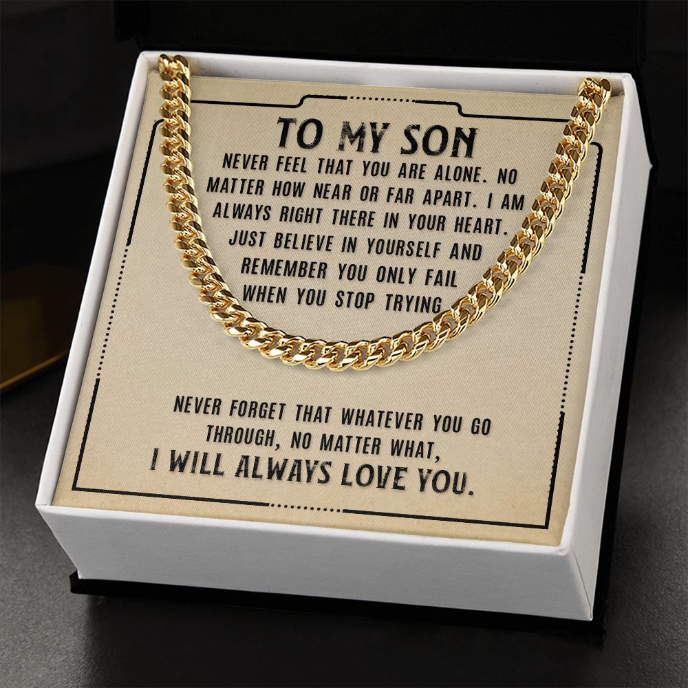 To My Son - Never Stop Trying - Cuban Link Chain