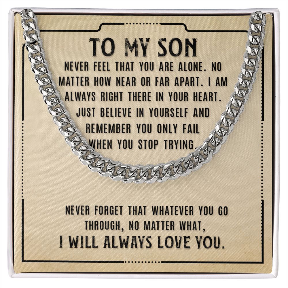 To My Son - Never Stop Trying - Cuban Link Chain