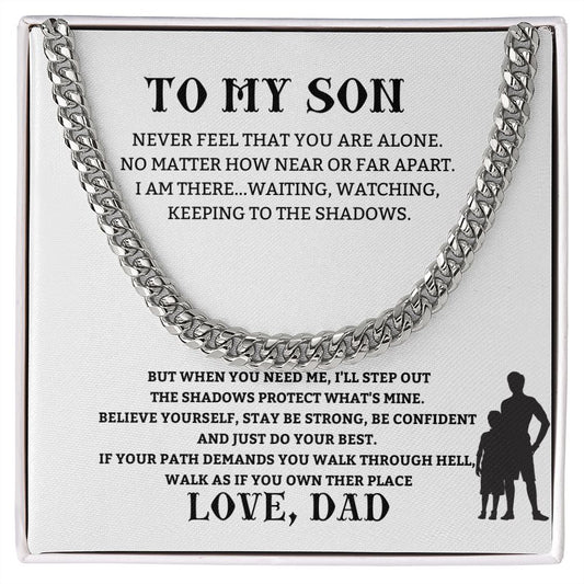 To My Son Never Feel Alone Cuban Link Chain Necklace