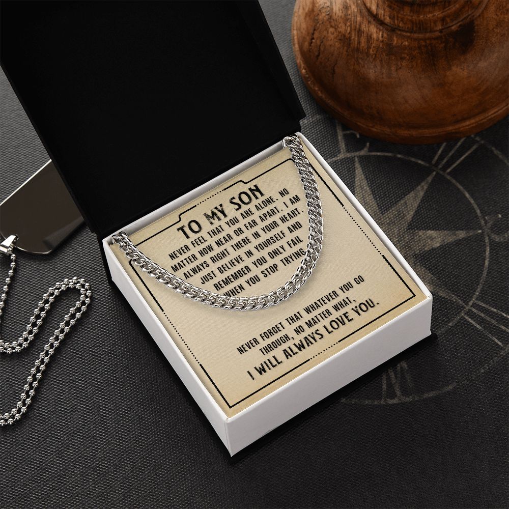 To My Son - Never Stop Trying - Cuban Link Chain