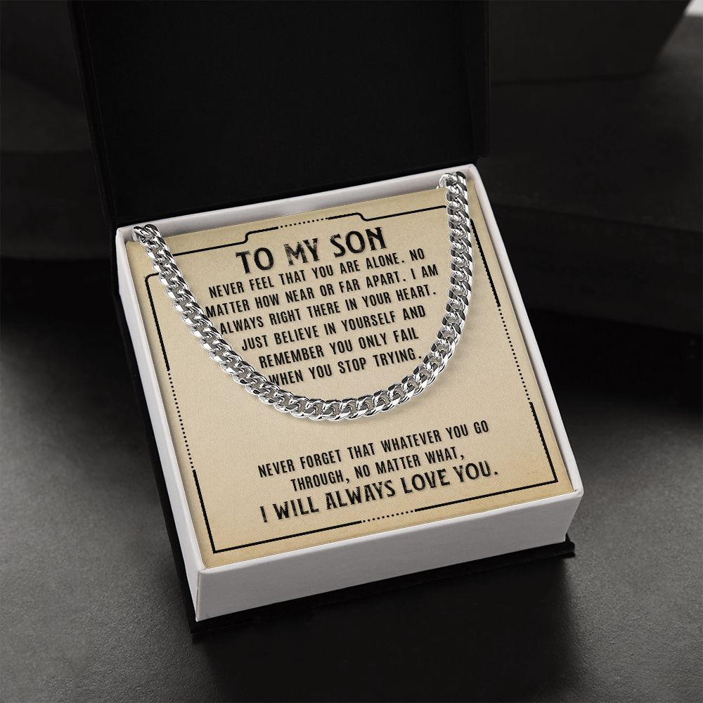 To My Son - Never Stop Trying - Cuban Link Chain