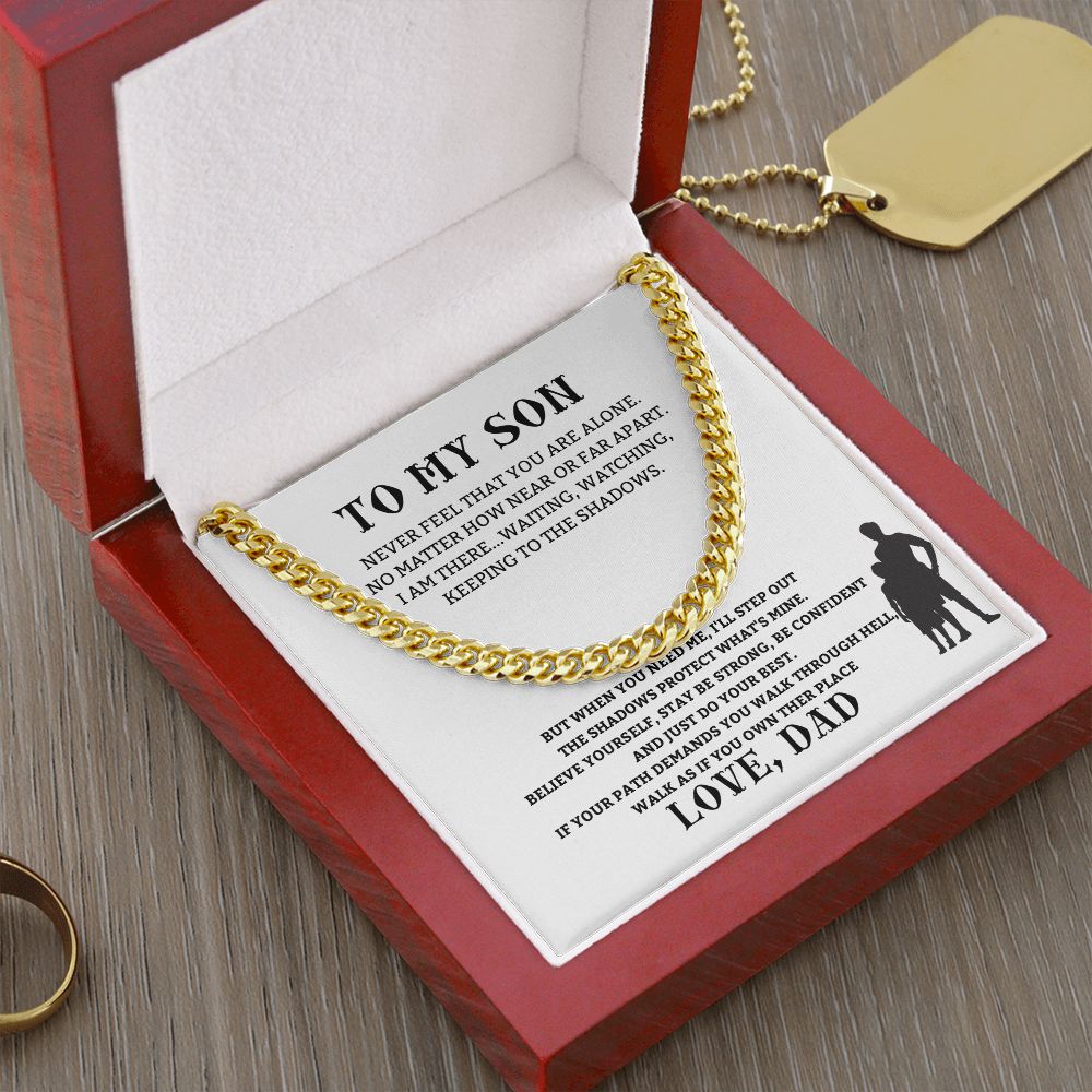 To My Son Never Feel Alone Cuban Link Chain Necklace