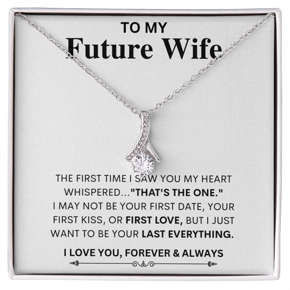 To My Future Wife - Last Everything - Alluring Beauty Necklace