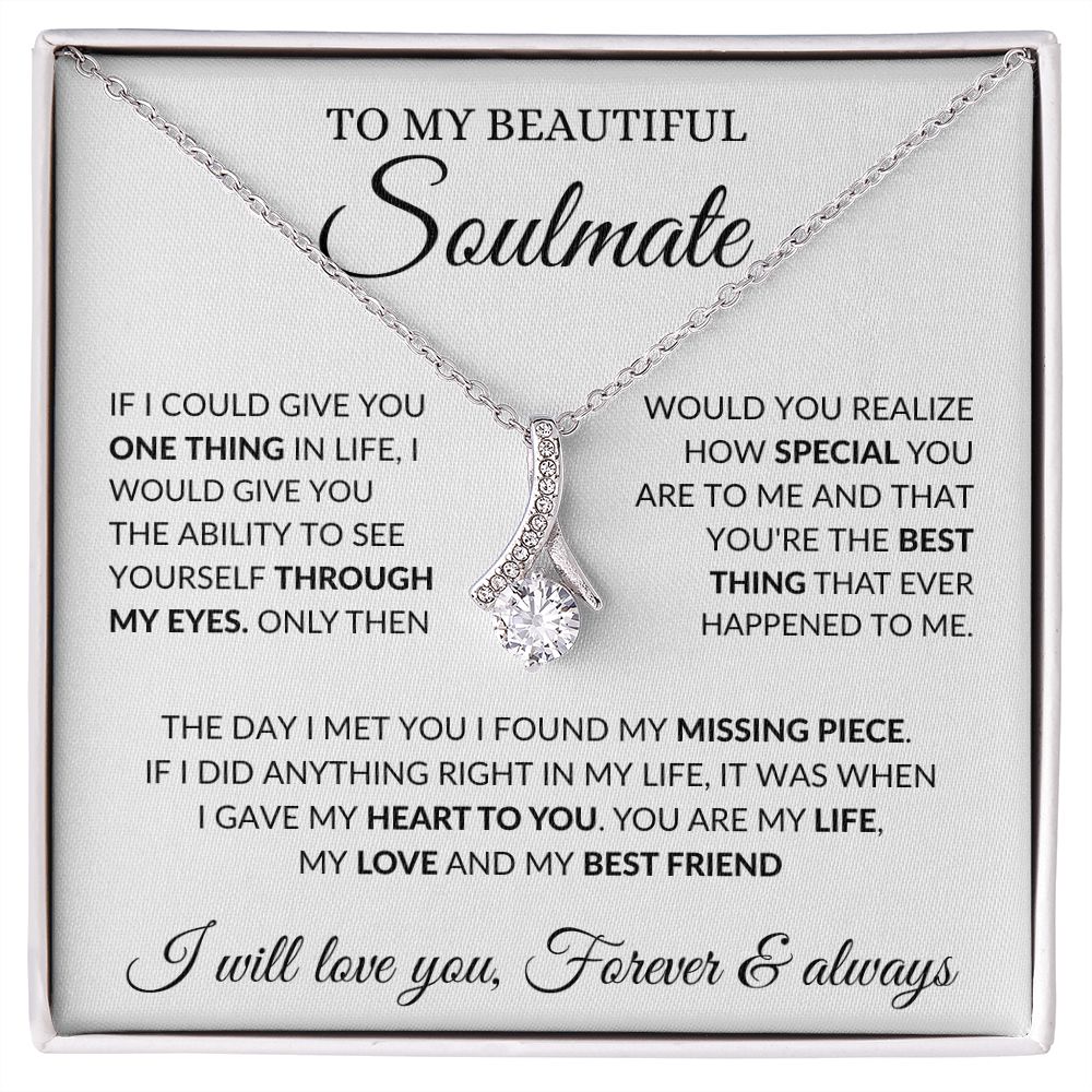 To My Beautiful Soulmate - My Love - Alluring Beauty Necklace