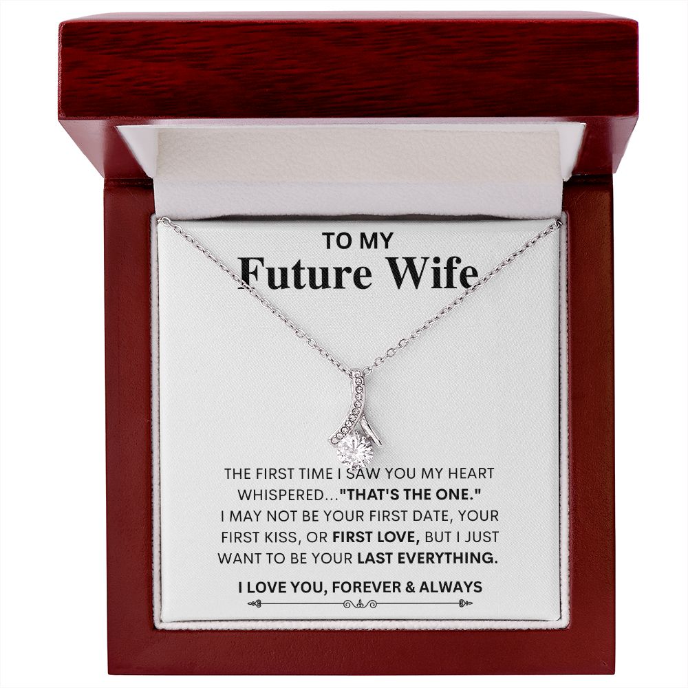 To My Future Wife - Last Everything - Alluring Beauty Necklace