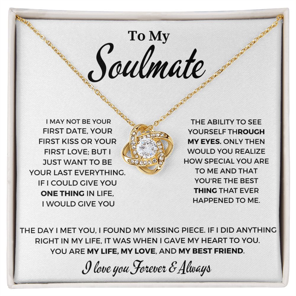 To My Soulmate -I Want to Be - Love Knot Necklace