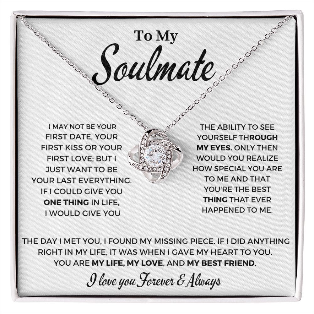 To My Soulmate -I Want to Be - Love Knot Necklace