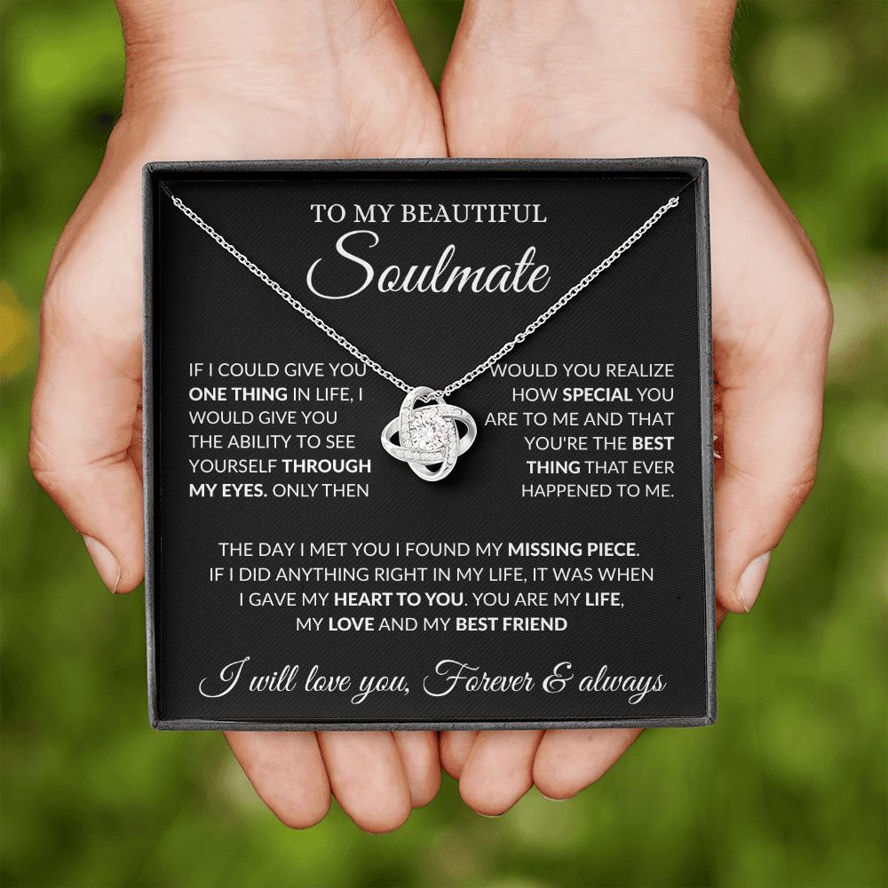 To My Beautiful Soulmate - Best Thing - Love Knot Necklace