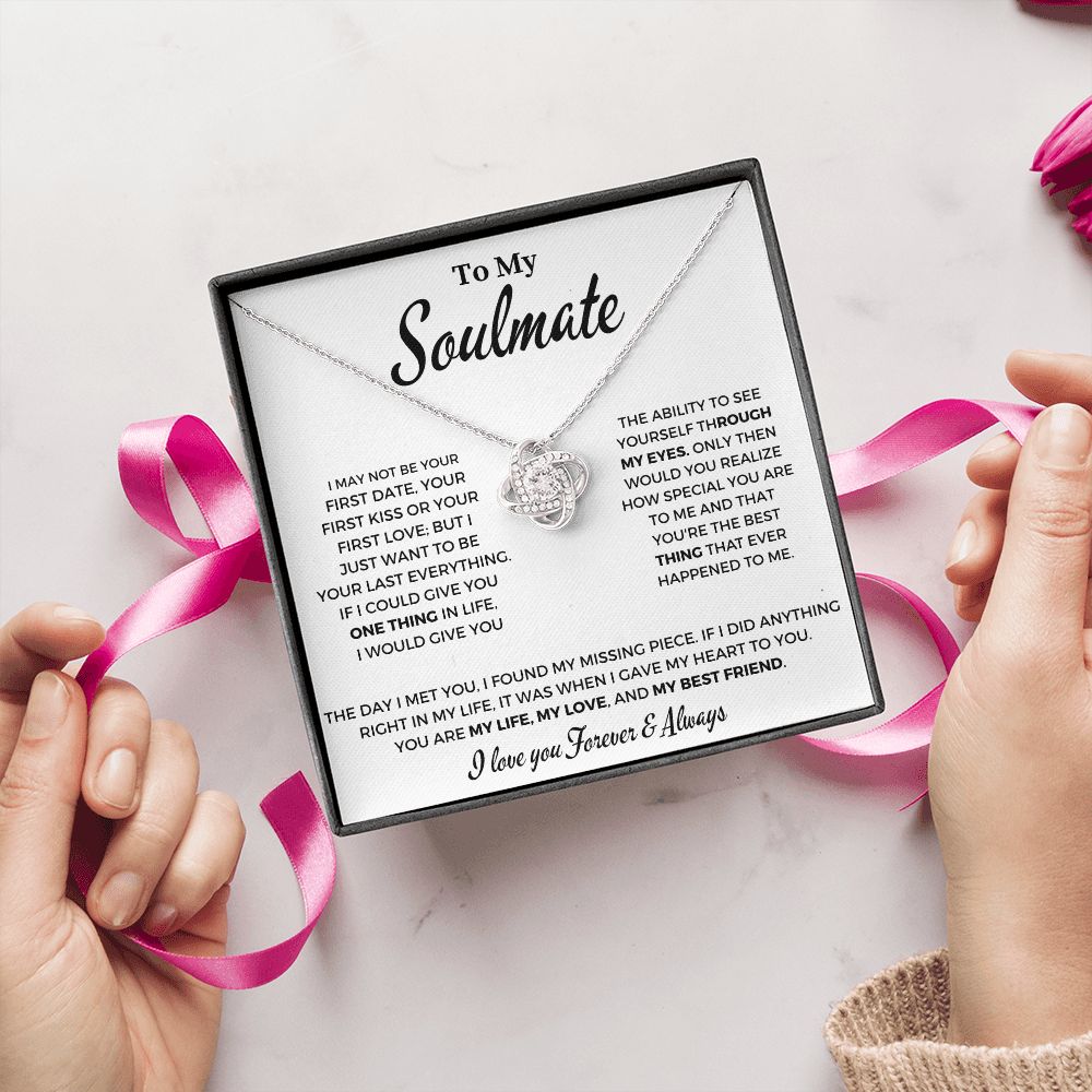 To My Soulmate -I Want to Be - Love Knot Necklace
