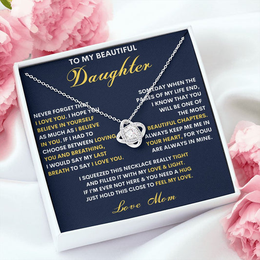 To My Beautiful Daughter - My Love & Light - Love Mom Love Knot Necklace