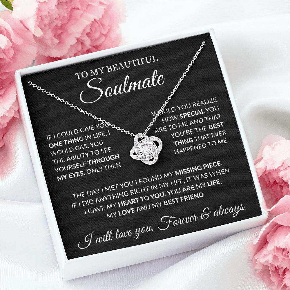 To My Beautiful Soulmate - Best Thing - Love Knot Necklace