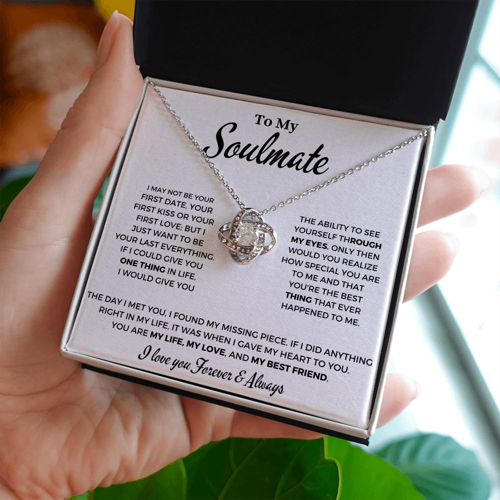 To My Soulmate -I Want to Be - Love Knot Necklace