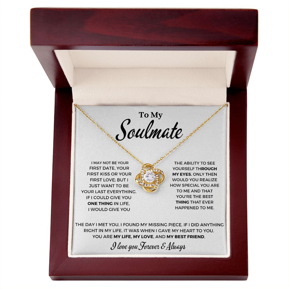 To My Soulmate -I Want to Be - Love Knot Necklace