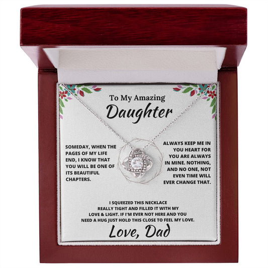 To My Amazing Daughter  Beautiful Chapters From Dad Love Knot Necklace