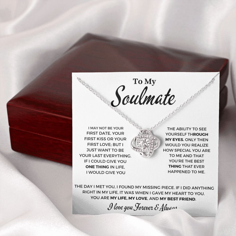 To My Soulmate -I Want to Be - Love Knot Necklace