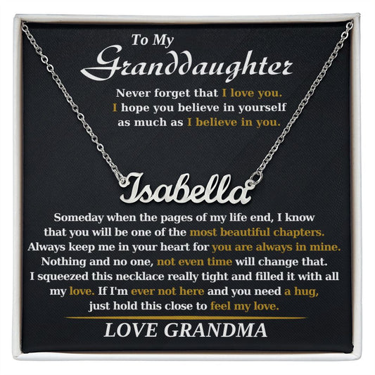 To My Granddaughter - Believe in Yourself from Grandma - Personalized Name Necklace